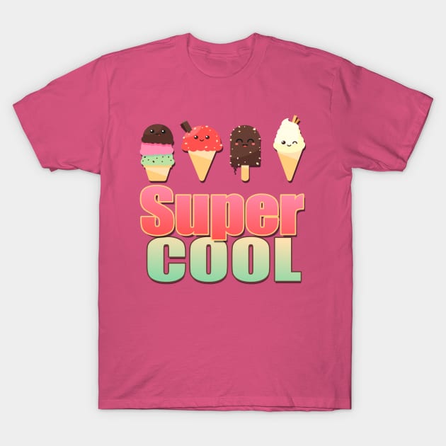 Super Cool Kawaii Ice creams T-Shirt by AlondraHanley